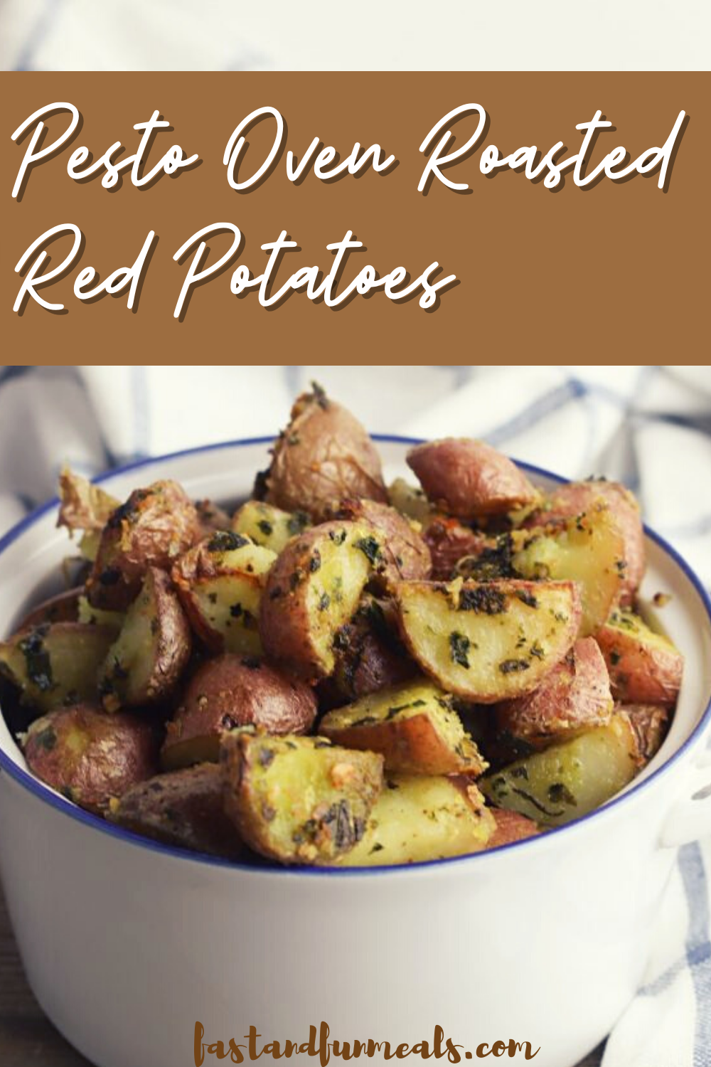 Pin showing Pesto Oven Roasted Red Potatoes