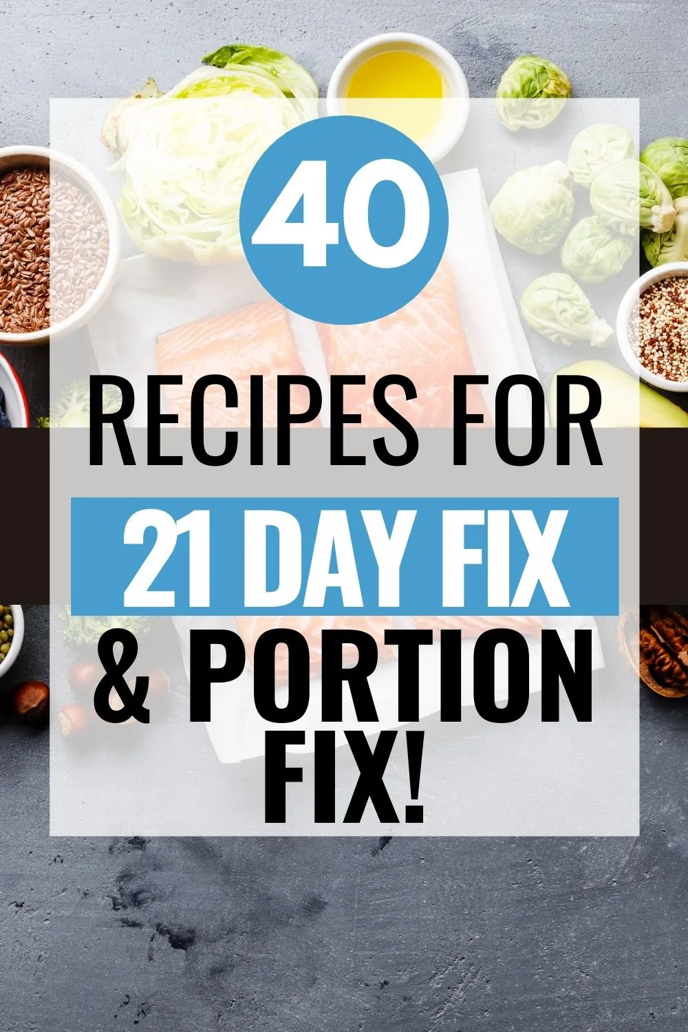 Healthy Recipes for the 21-Day Fix Meal Plan