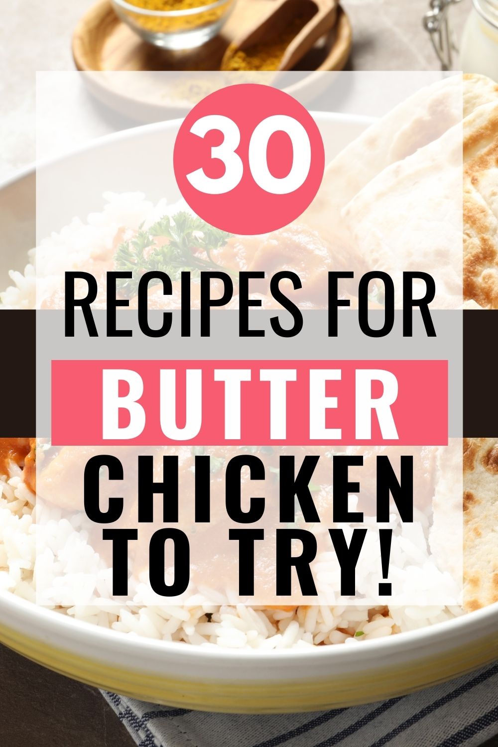 Pin showing the finished butter chicken recipes ready to eat with title across the middle. 