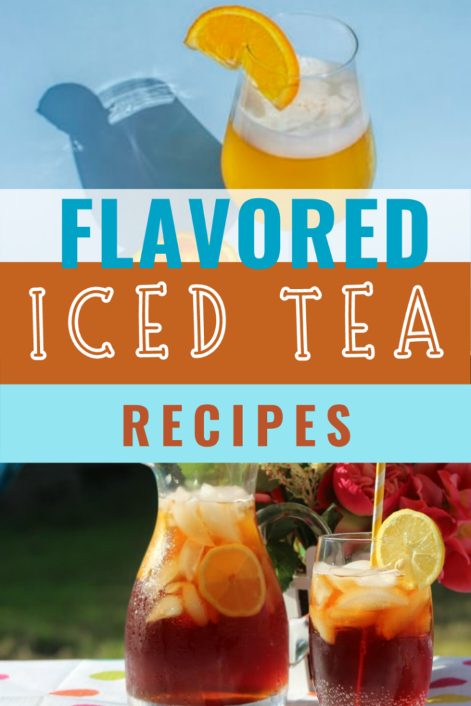 Pin showing the title Flavored Iced Tea Recipes