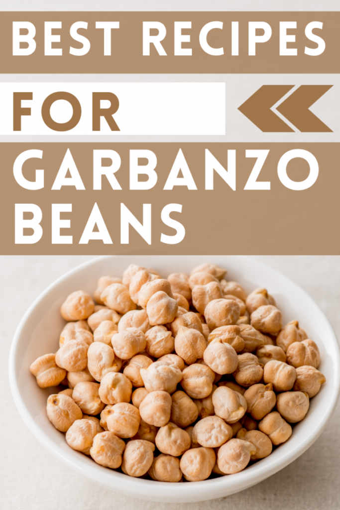Pin showing the title Best Recipes for Garbanzo Beans