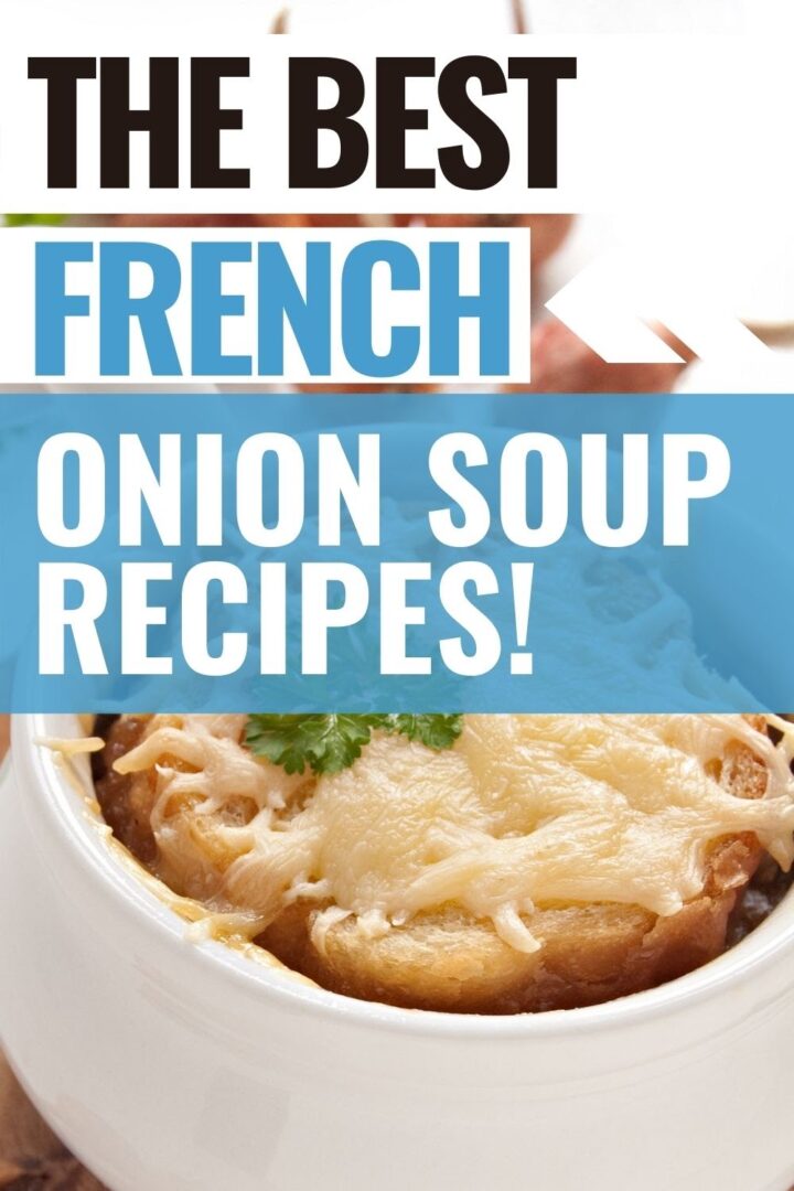 Pin showing the title The Best Onion Soup Recipes