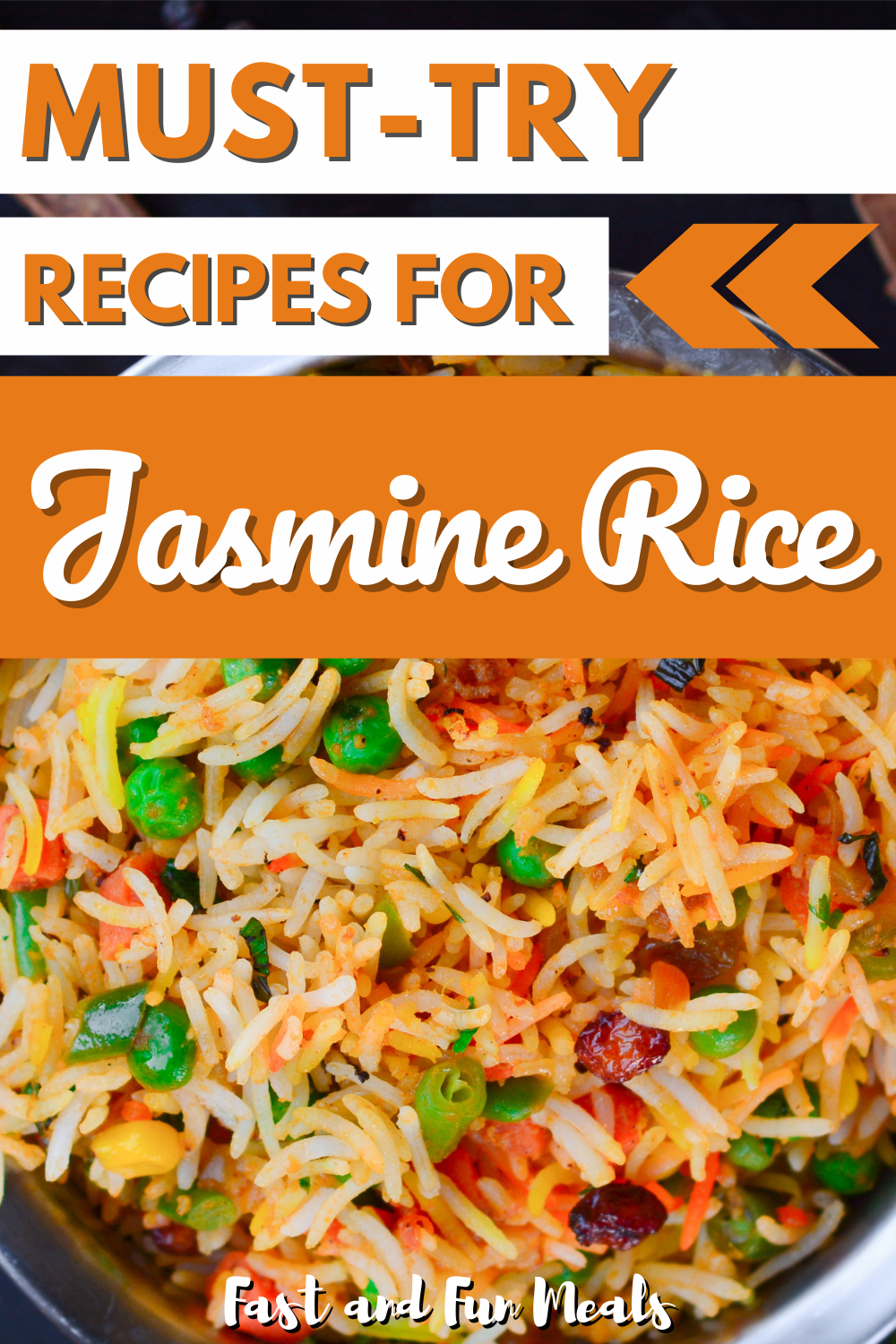 Pin showing Must-try Recipes for Jasmine Rice