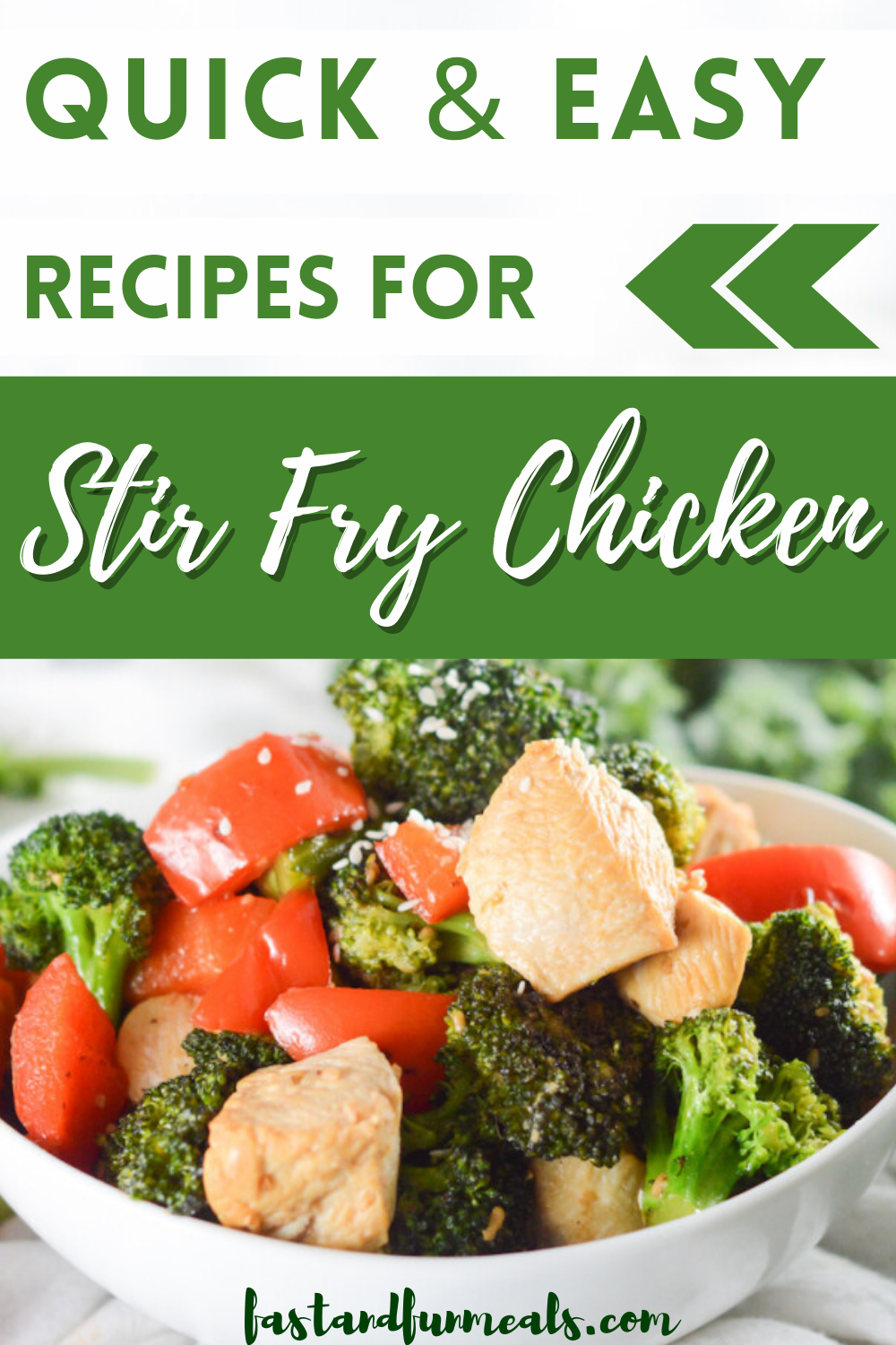 Pin showing Quick and Easy Recipes for Stir Fry Chicken