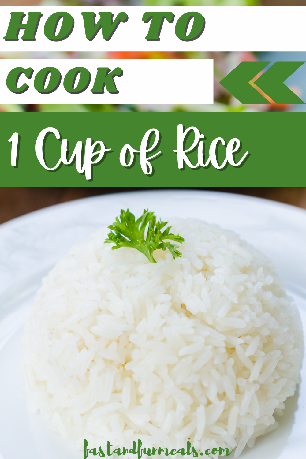 Pin showing the title How to Cook 1 Cup of Rice
