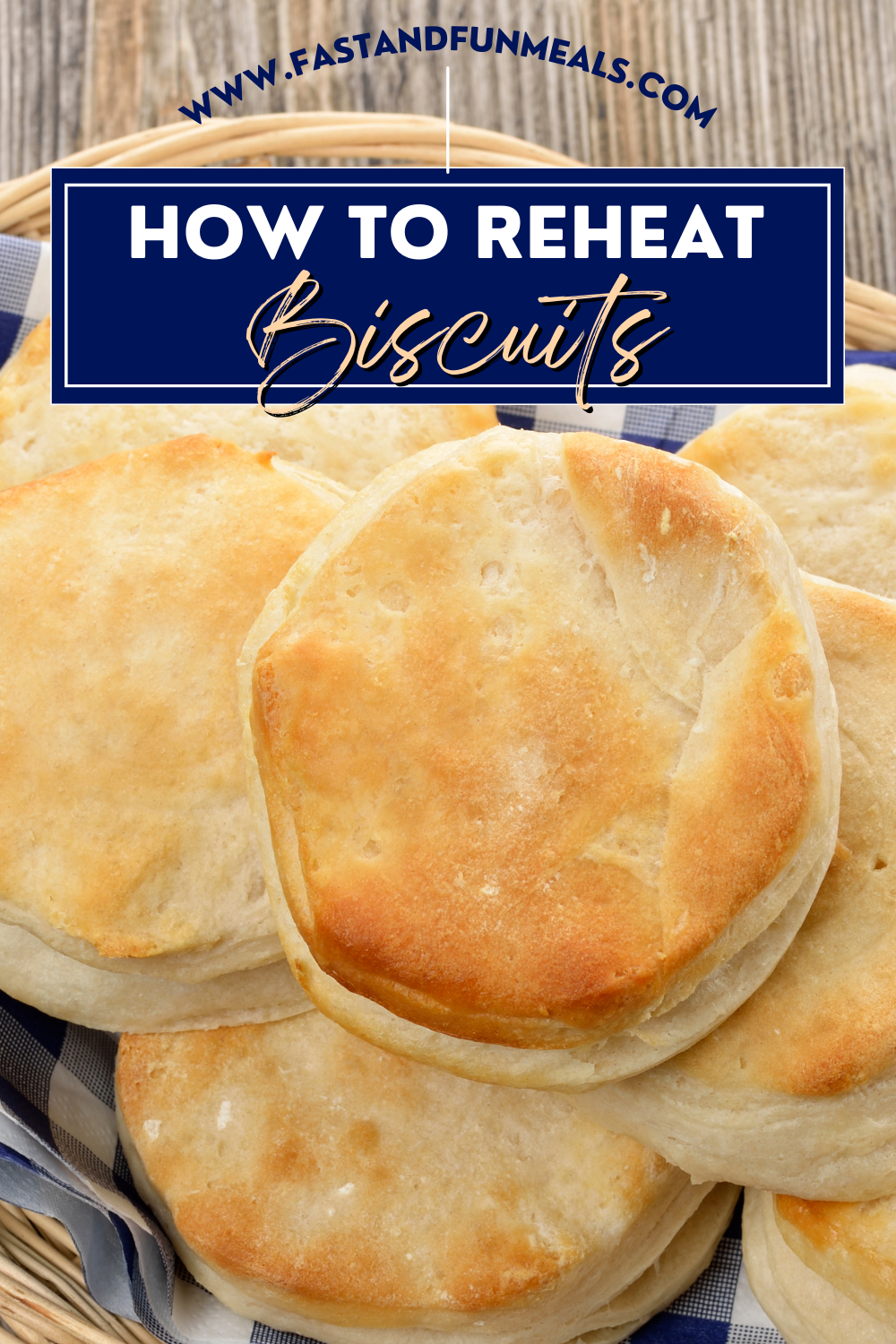 Pin showing the title How to Reheat Biscuits
