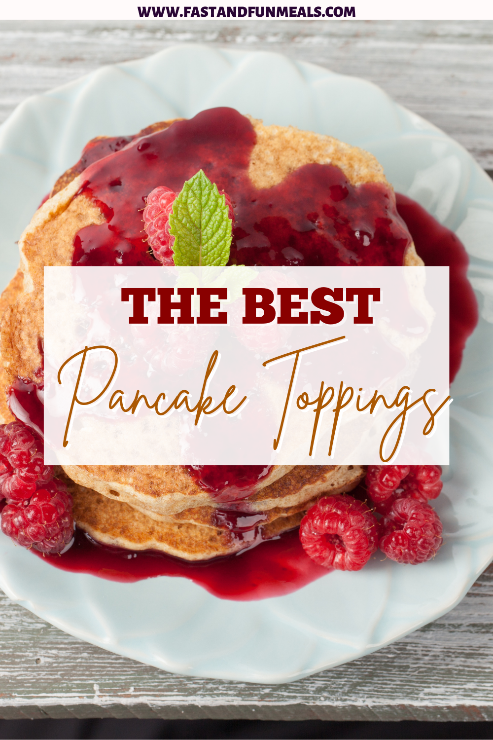 Pin showing the title The Best Pancake Toppings