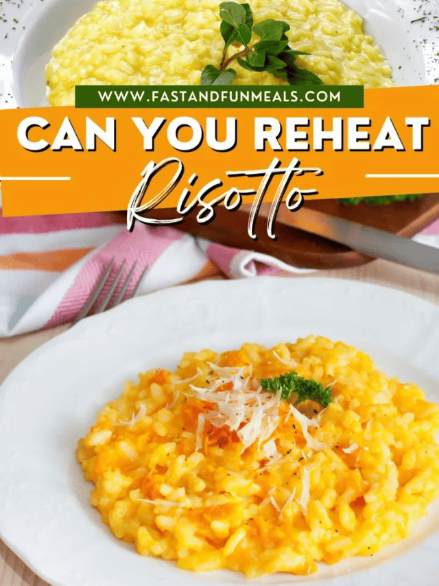 Can you Reheat Risotto? Story